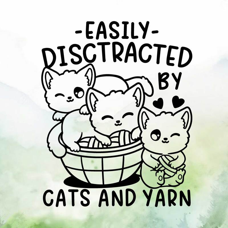 Vinyl decal saying Easily Distracted by Cats and Yarn with cute kittens in a yarn basket