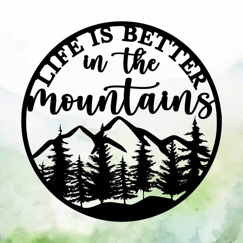 Life is better in the mountains vinyl decal